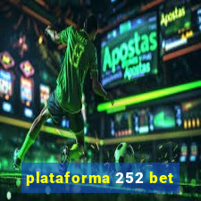 plataforma 252 bet